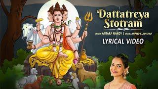 Dattatreya Stotram  Lyrical Video  श्री दत्तात्रेय स्तोत्रम  Antara Nandy  Times Music Spiritual [upl. by Jehu326]