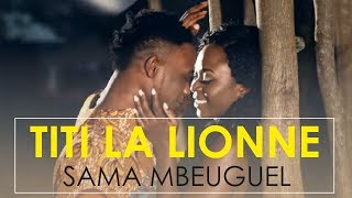 Titi la lionne  sama mbeuguel [upl. by Lebiralc]