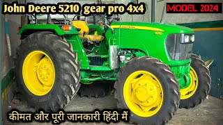 5210 john deere 4x4 tractor review  john deere 5210 new model 2024  5210 gear pro 4wd [upl. by Donahue]