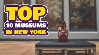 Top Museums In New York  New York Tube [upl. by Blondell]