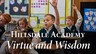 Hillsdale Academy  Cultivating Students of Virtue and Wisdom [upl. by Byrne380]