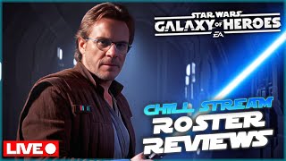 SWGOH LIVE Roster Review Chill Stream with your Star Wars Dad [upl. by Musette]