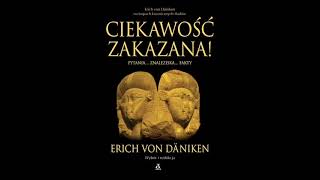 Erich Von Daniken  Ciekawość Zakazana [upl. by Anillek562]