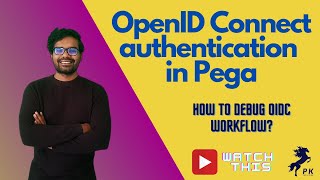 OpenID Connect SSO Authentication in Pega [upl. by Job]