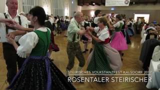 Volkstanzfest Kalsdorf 2017  Rosentaler Steirischer  D´Grazerfelder z´Kalsdorf [upl. by Ifen548]