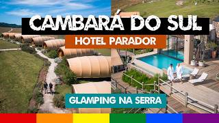 Hotel PARADOR CAMBARÁ DO SUL Glamping na Terra dos Cânions  Serra Gaúcha [upl. by Scuram]