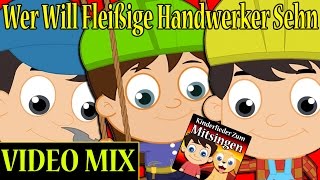 Wer will fleißige handwerker sehn  Kinderlieder zum mitsingen Video Mix  Bewegungslied [upl. by Tuesday]