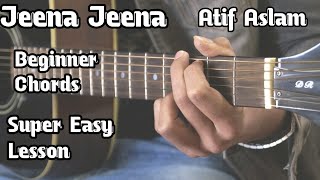 Jeena Jeena Guitar Lesson Atif Aslam [upl. by Elleynad931]