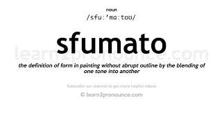 Pronunciation of Sfumato  Definition of Sfumato [upl. by Granoff]