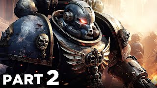 WARHAMMER 40K SPACE MARINE 2 Walkthrough Gameplay Part 2  LICTOR amp CARNIFEX BOSSES FULL GAME [upl. by Buck]