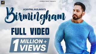 Birmingham  Ajaypal Aulakh  AM Human  Latest Punjabi Song 2019  Humble Music [upl. by Idmann214]