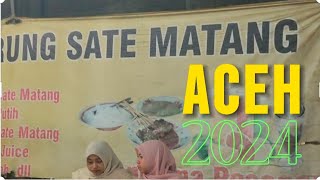 Warung Sate Matang Aceh 2024 [upl. by Eilzel886]