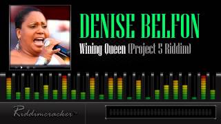 Denise Belfon  Wining Queen Project 5 Riddim Soca 2013 [upl. by Aneehsar]