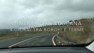 Itinerario in Toscana 4 giorni tra borghi terme buon cibo e ottimo vino [upl. by Gunning]