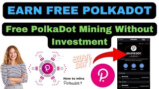 free polkadot mining website  DOT MINER  How to Mine Polkadot Free [upl. by Ibbed]