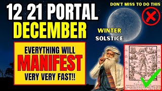 ✅12 21 Portal Winter Solstice Is Open For Abundance  Manifest Miracles With This Ritual [upl. by Newra91]