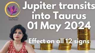 Jupiter Transits into Taurus  01 May 2024  Effect on all 12 signs [upl. by Christiane]