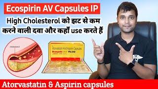 Ecosprin av 75 mg tablet uses in hindi  Atorvastatin and aspirin capsules ecosprin av  Cholesterol [upl. by Nosreve]