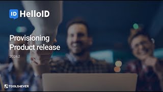 HelloID Provisioning  Product Update 202402  Identity as a Service [upl. by Carver]