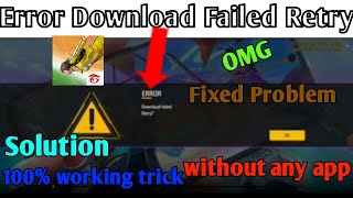 Error Download Failed Retry Fixed Problem Solution 100 working trick without any app [upl. by Magda]