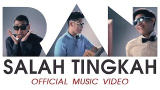 RAN  Salah Tingkah Official Music Video [upl. by Giule]