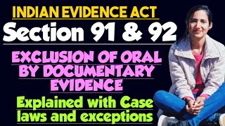 Section 91 and 92 of evidence explained with case laws  EXCLUSION OF ORAL BY DOCUMENTARY EVIDENCE [upl. by Yendis]