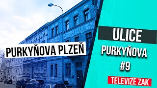 PURKYŇOVA ULICE a ulice v centru města Plzně  NAŠE ULICE 9 [upl. by Negiam455]