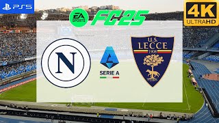 FC 25  Napoli vs Lecce  Italia Serie A 2425  PS5 4K60 [upl. by Allisurd]