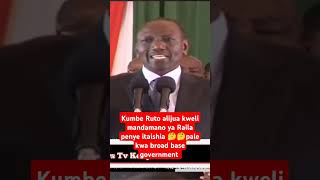 Kumbe Ruto alijua kweli mandamano ya Raila penye itaishia 🤔🤔pale kwa broad base government [upl. by Shore]