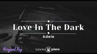 Love In The Dark  Adele KARAOKE PIANO  ORIGINAL KEY [upl. by Collette276]