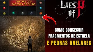 Lies of P Como Conseguir Pedras Anelares e Fragmentos de Estrela Ilimitados [upl. by Hselin791]