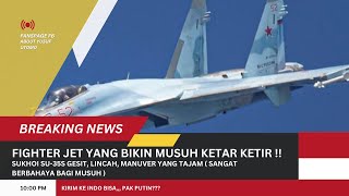 SU35S Pesawat Tempur Rusia yang Mengubah Lanskap Pertempuran Udara [upl. by Audre]