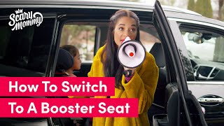 How To Switch To A Booster Seat  Momsplained  Scary Mommy [upl. by Jegar]