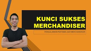 Merchandiser  pengalaman jadi merchandiser pertama [upl. by Inahc]