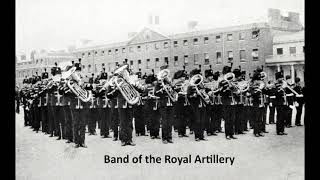 quotPolonaisequot Chopin Band of the Royal Artillery Woolich 1907 [upl. by Nnaecyoj]