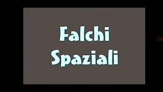 Falchi Spaziali  Vacanza Con Pericolo ITA [upl. by Manon]