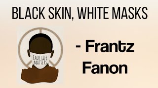 Black Skin White Masks by Frantz Fanon [upl. by Cochard]