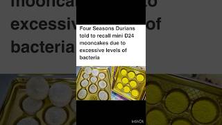 Mooncake RecallFood Poisoning Threat Linked to Durian Delight  shorts [upl. by Pet]