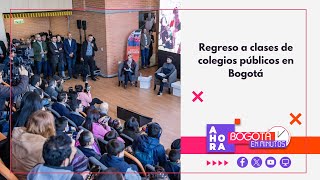 Iniciaron las clases en los colegios públicos de Bogotá  Bogotá en Minutos  220124 [upl. by Annola149]