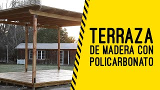 Construcción de una terraza de madera con policarbonato [upl. by Avrom]