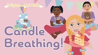 Candle Breathing Quick Breathing Exercise To Help Kids Learn To SelfRegulate Big Emotions [upl. by Asiram]