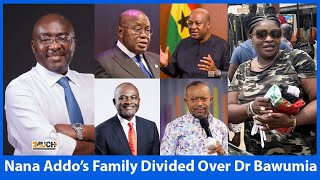 Dr Bawumia Rejected Nana Addo Family Members Drops Serious Allegations [upl. by Arayk]