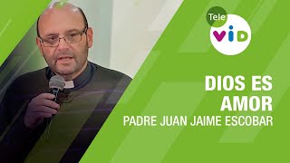 Dios es amor 🎙 retiro espiritual completo Padre Juan Jaime Escobar  Tele VID [upl. by Rebekkah]