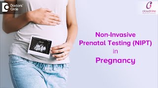 Pregnancy Test  NIPT or NON INVASIVE PRENATAL TEST  Dr Ashwini Authreya of Cloudnine Hospitals [upl. by Kore]