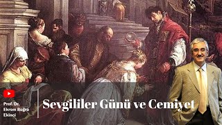 SEVGİLİLER GÜNÜ VE CEMİYET [upl. by Trbor]