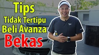 Tips Agar Tidak Tertipu Membeli Avanza Bekas [upl. by Armillia928]