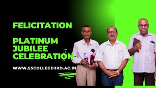 Felicitation  Former Teaching Non Teaching Staffs  Platinum Jubilee Celebration  SSCollegeHKD [upl. by Lsil]