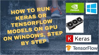 how to run keras and tensorflow on gpu on windows step by step [upl. by Sanez]