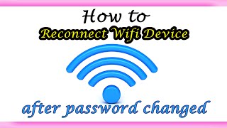 Reconnect Wifi Device after Password Changed Learn How to [upl. by Merilee379]