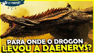 PARA ONDE O DROGON FOI COM A DAENERYS [upl. by Neerual]